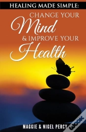 Capa do artigo Healing Made Simple: Change Your Mind To