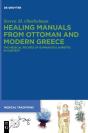 Healing Manuals From Ottoman And Modern Greece - Preview