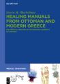 Healing Manuals From Ottoman And Modern Greece - Preview