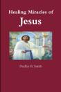 Healing Miracles Of Jesus - Preview