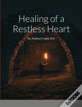 Healing Of A Restless Heart