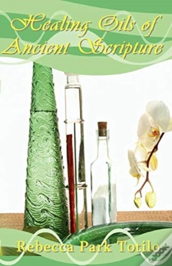 Capa do artigo Healing Oils Of Ancient Scripture