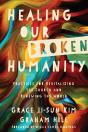 Healing Our Broken Humanity - Preview