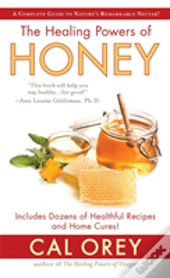 Healing Powers Of Honey