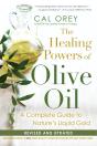 Healing Powers Of Olive Oil: - Preview