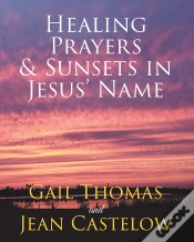 Capa do artigo Healing Prayers & Sunsets In Jesus
