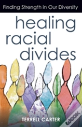Healing Racial Divides