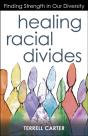 Healing Racial Divides - Preview