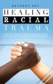 Healing Racial Trauma