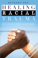 Healing Racial Trauma
