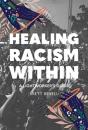 Healing Racism Within - Preview