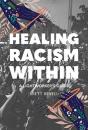 Healing Racism Within - Preview