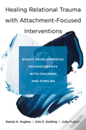 Capa do artigo Healing Relational Trauma With Attachment-Focused Interventions