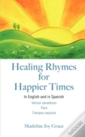 Healing Rhymes For Happier Times