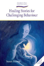 Healing Stories For Challenging Behaviour - Preview