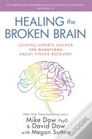 Healing The Broken Brain