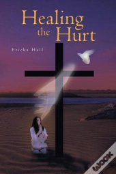 Healing The Hurt