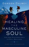 Healing The Masculine Soul