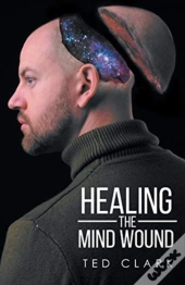 Healing The Mind Wound