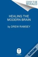 Healing The Modern Brain