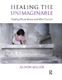 Healing The Unimaginable - Preview