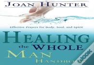 Healing The Whole Man