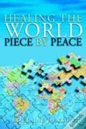 Capa do artigo Healing The World Piece By Peace