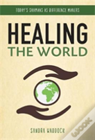 Healing The World