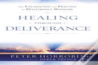 Healing Through Deliverance