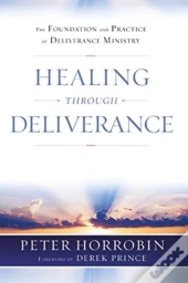 Healing Through Deliverance
