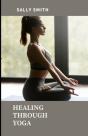 Healing Through Yoga - Preview