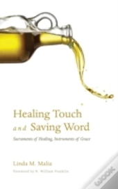 Healing Touch And Saving Word