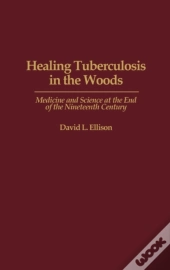 Healing Tuberculosis In The Woods