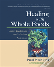 Healing With Whole Foods, Third Edition