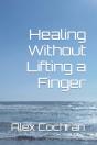 Healing Without Lifting A Finger - Preview