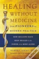 Healing Without Medicine