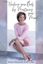 Healing Your Body By Mastering Your Mind - Preview