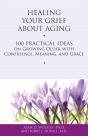 Healing Your Grief About Aging - Preview