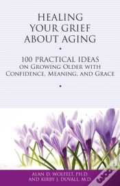 Capa do artigo Healing Your Grief About Aging