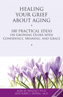 Capa do artigo Healing Your Grief About Aging