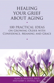 Capa do artigo Healing Your Grief About Aging