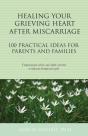 Healing Your Grieving Heart After Miscarriage - Preview