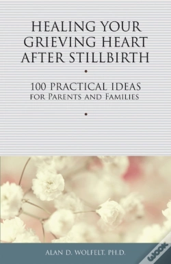 Capa do artigo Healing Your Grieving Heart After Stillbirth