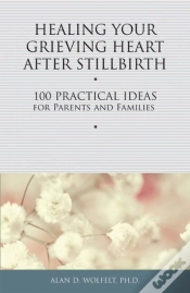 Capa do artigo Healing Your Grieving Heart After Stillbirth