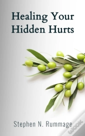 Healing Your Hidden Hurts