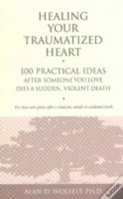 Capa do artigo Healing Your Traumatized Heart