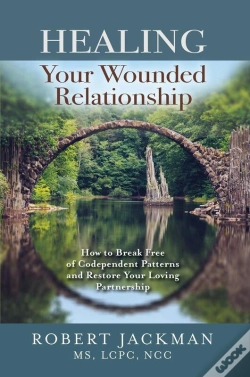 Capa do artigo Healing Your Wounded Relationship
