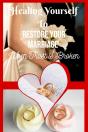 Healing Yourself To Restore Your Marriage When Trust Is Broken - Preview
