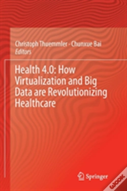 Capa do artigo Health 4.0: How Virtualization And Big Data Are Revolutionizing Healthcare