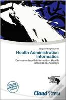 Health Administration Informatics